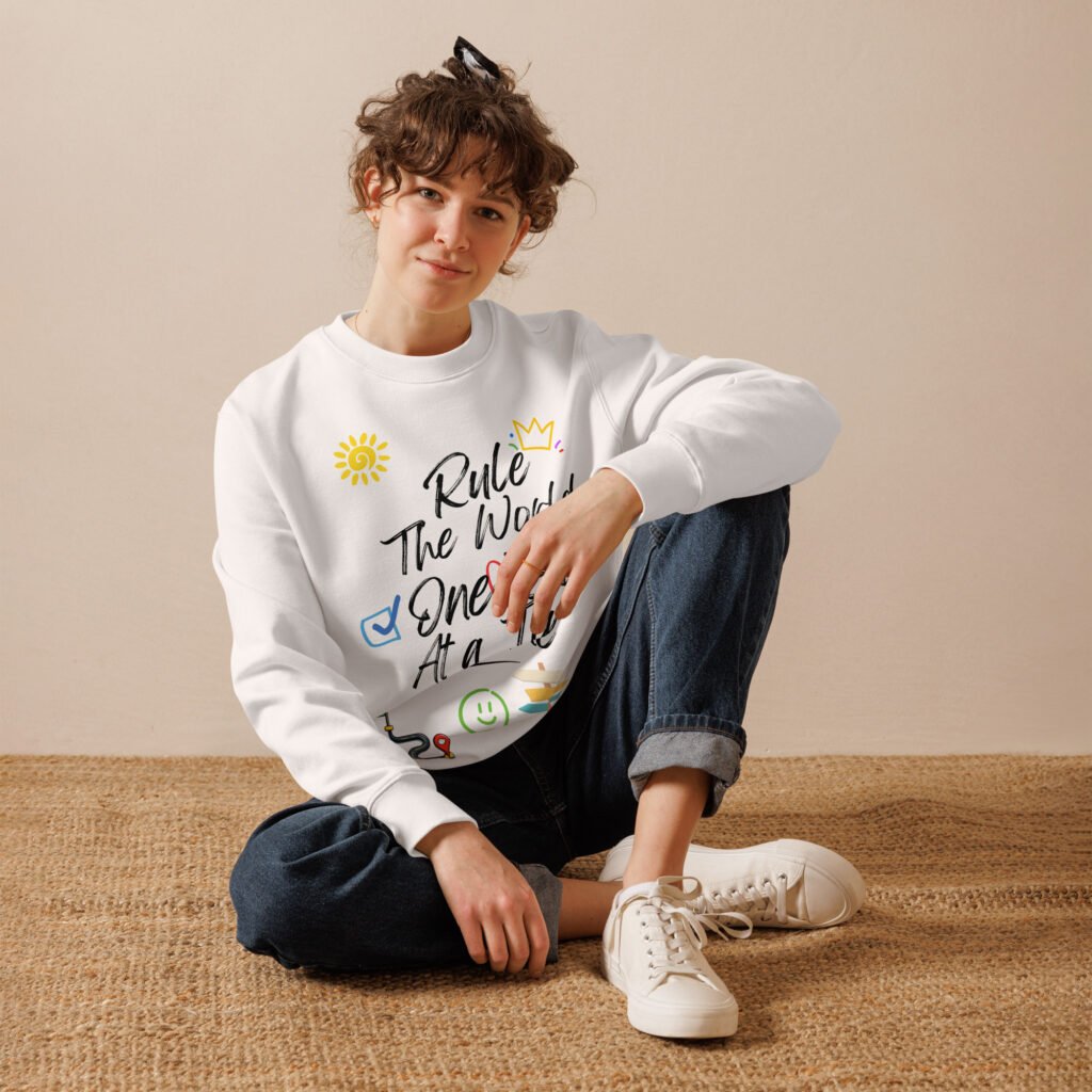 Rule The World Sweatshirt